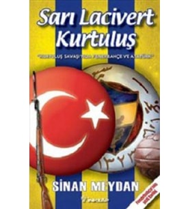Sarı Lacivert Kurtuluş Kurtuluş Savaşı'nda Fenerbahçe ve Atatürk