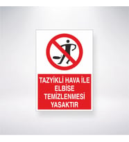Tazyikli Hava ile Elbise Temizlenmesi Yasaktır
