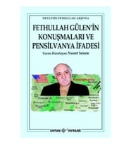 Fet hullah G ülen'in Konuşmaları ve Pensilvanya İfadesi