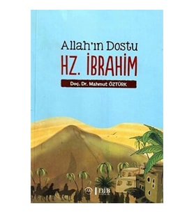 Allah'ın Dostu Hz. İbrahim