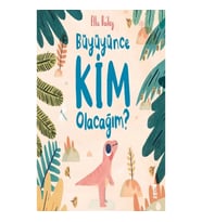 Büyüyünce Kim Olacağım?