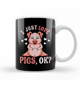 Cute & Funny I Just Love Pigs, OK Baby Pig Kupa Bardak Porselen