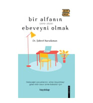 Bir Alfanın Ebeveyni Olmak