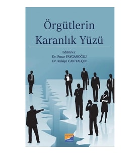 Örgütlerin Karanlık Yüzü