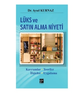 Lüks ve Satın Alma Niyeti