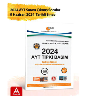 2024 AYT Çıkmış Sorular-Tıpkı Basım-Bire Bir ÖSYM-Tamamı Video Çözümlü
