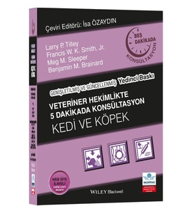 Veteriner Hekimlikte 5 Dakikada Konsültasyon Kedi ve Köpek Genişletilmiş ve Güncellenmiş 7. Baskı