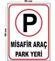 Metal Misafir Araç Park Yeri 30cm x 40cm A3 Büyüklüğünde Uyarı Levhası Yönlendirme Tabelası