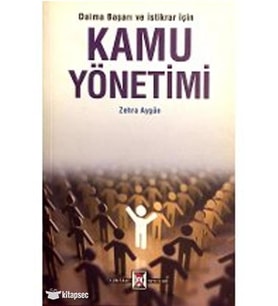 KAMU YÖNETİMİ - ZEHRA AYGÜN - KUM SAATİ YAYINLARI