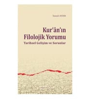 Kur'an'ın Filolojik Yorumu Tarihsel Gelişim ve Sorunlar