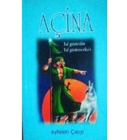 Açina - Yol Gösterdim Yol Göstereceksin - Aytekin Çınar