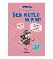 Filozof Çocuk : Ben Mutlu muyum?