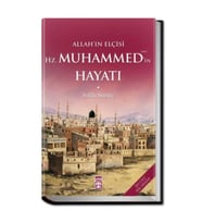 Allahın Elçisi Hazreti Muhammedin (S.A.V.) Hayatı