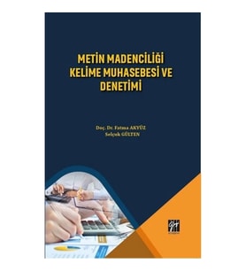 Metin Madenciliği Kelime Muhasebesi ve Denetimi