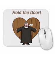 Hold My Door Hodor Mouse Pad