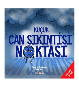 Küçük Can Sıkıntısı Noktası Daha İyi Bir Sen İçin Diane Alber Beta Kids