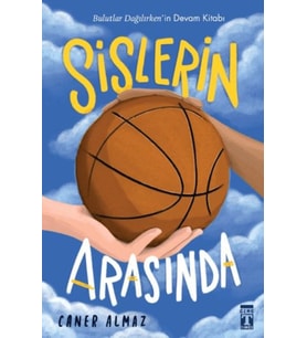 Sislerin Arasında