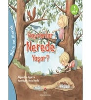 Bilim Ve Merak - Hayvanlar Nerede Yaşar?
