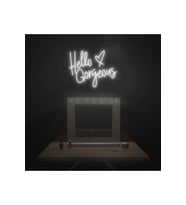 Hello Gorgeous Yazılı ve Şekilli Neon Tabela