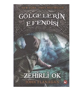 GÖLGELERİN EFENDİSİ 9 ZEHİRLİ OK