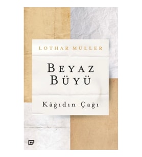 Beyaz Büyü - Kağıdın Çağı
