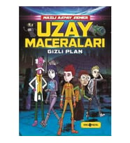 Gizli Plan / Uzay Maceraları 4 - Nazlı Aspay Sener - Genç Hayat Yayınları