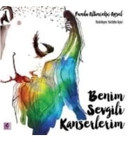 Benim Sevgili Kanserlerim
