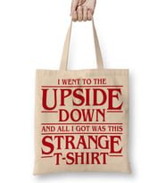 I Went to the Upside Down Stranger Things Bez Çanta Uzun Saplı