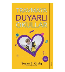 Travmaya Duyarlı Okullar
