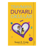 Travmaya Duyarlı Okullar