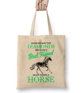 Whoever Horses Are A Girl s Best Friend Not Diamonds Bez Çanta Uzun Saplı