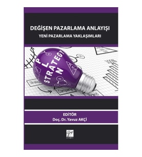 Değişen Pazarlama Anlayışı