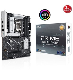 ASUS PRIME B860-PLUS CSM DDR5 HDMI-DP PCIE 5.0 1851p ATX KURUMSAL ANAKART