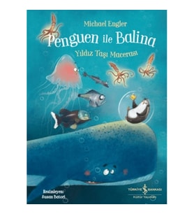 Penguen ile Balina - Yıldız Taşı Macerası