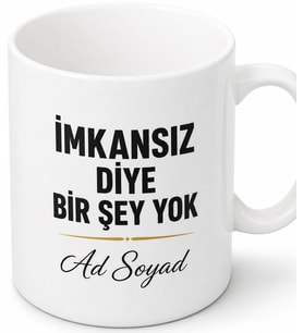Motivasyon Sözlü İmkansız Diye Bir Şey Yok Başarı Kupası Hediye Bardak