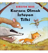 Karaca Olmak İsteyen Tilki