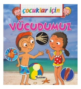 Çocuklar İçin Vücudumuz