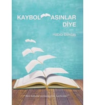 Kaybolmasınlar Diye