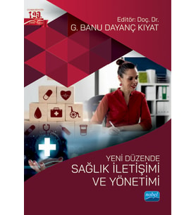 Yeni Düzende SAĞLIK İLETİŞİMİ VE YÖNETİMİ