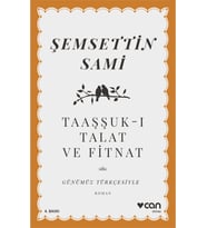 Taaşşuk-ı Talat ve Fitnat (Günümüz Türkçesiyle)