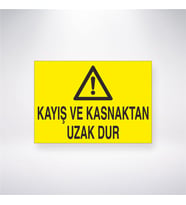 Kayış ve Kasnaktan Uzak Dur 21x28 Arkası Yapışkanlı Levha