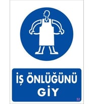 İş Önlüğü Giy Uyarı Levhası 25x35 KOD:32