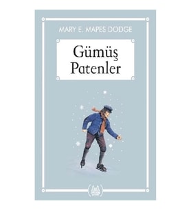 Gümüş Patenler (Gökkuşağı Cep Kitap)