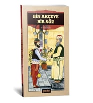 BİN AKÇEYE BİR SÖZ