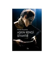 Aşkın Rengi Siyahtır - Namık Kuyumcu
