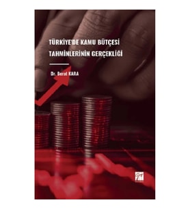 Türkiye'de Kamu Bütçesi Tahminlerinin Gerçekliği