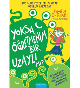 Yoksa Öğretmenim Bir Uzaylı mı?