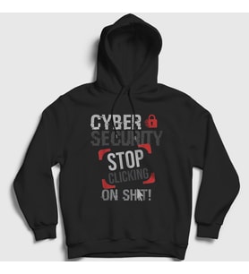 Presmono Unisex Siyah Stop Clicking On Shit Cyber Security Kapüşonlu Sweatshirt 529930tt