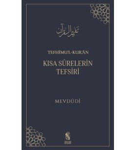Tefhimu’l-Kur’an - Kısa Sürelerin Tefsiri