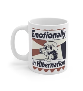 Emotionally in Hibernation Coffee Mug  - Komik Hediye Kupa  Ofis Arkadaşına Harika Hediye